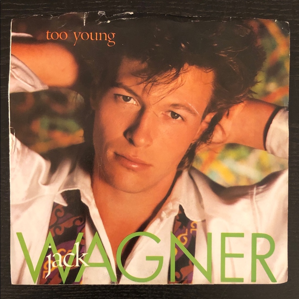 Jack Wagner Too Young/Remember Me Laughing Vinyl 45 Record ‘85